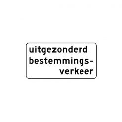 RVV Verkeersbord – OB108 Uitgezonderd bestemmings - verkeer