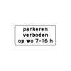 RVV Verkeersbord – OB310 Geldt alleen voor periode